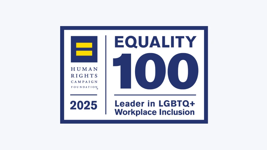Human Rights Campaign Foundation 2025 Equality 100 Leader in LGBTQ+ Workplace Inclusion